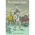 Burmese Daze: Asiaddict part 2