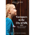 Foreigners in the City of Silk: The real-life story of a family who said 'yes' to living on the other side of the world