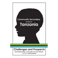 Community Secondary Schools in Tanzania: Challenges and Prospects
