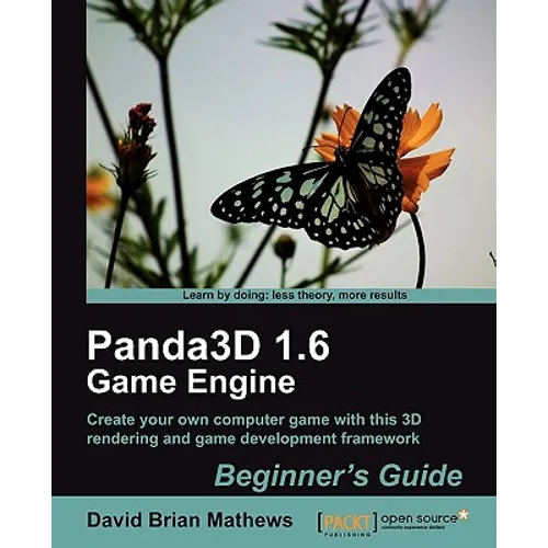 Panda3d 1.6 Game Engine Beginner's Guide