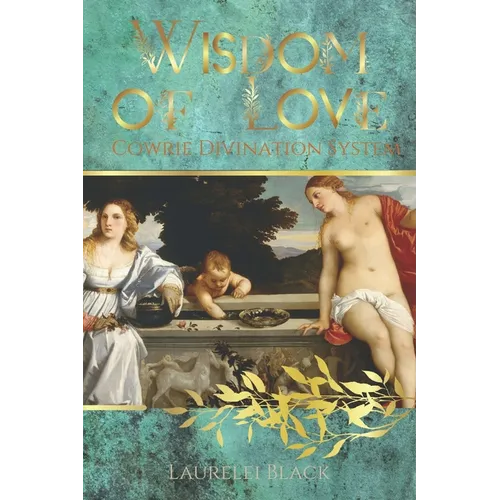 Wisdom of Love: Cowrie Divination System