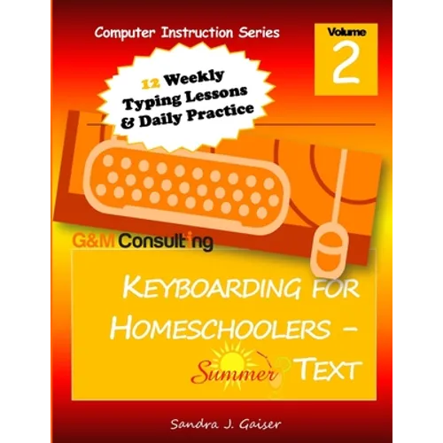 Keyboarding for Homeschoolers - Summer Text