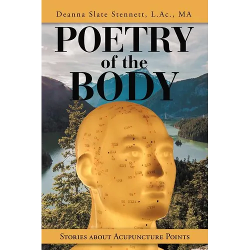 Poetry of the Body: Stories About Acupuncture Points