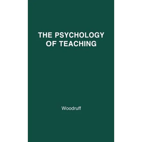 The Psychology of Teaching