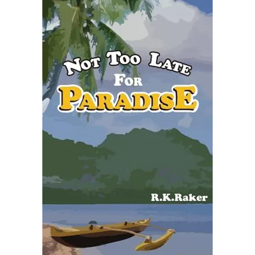 Not too late for Paradise