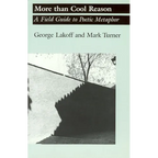 More Than Cool Reason: A Field Guide to Poetic Metaphor