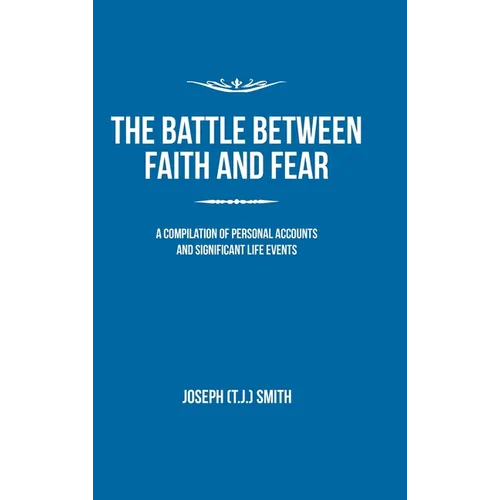 The Battle Between Faith and Fear