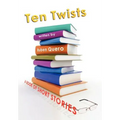 Ten Twists