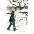 Gone Postal: A True Story