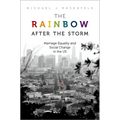 The Rainbow After the Storm: Marriage Equality and Social Change in the U.S.