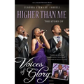 Higher Than Me: The Story of Voices of Glory
