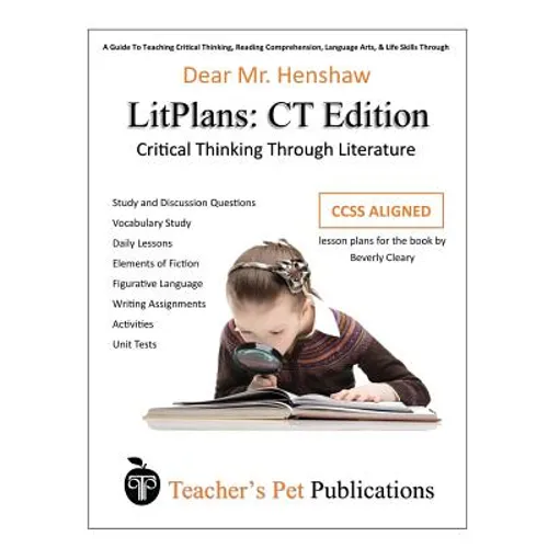 Litplan Lesson Plans, Critical Thinking Edition: Dear Mr. Henshaw