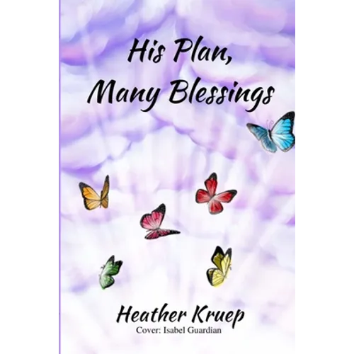 His Plan, Many Blessings