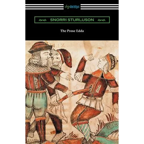 The Prose Edda (Translated with an Introduction, Notes, and Vocabulary by Rasmus B. Anderson)