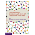 Understanding Sociological Theory for Educational Practices