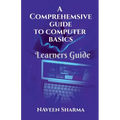 A Comprehensive to Computer Basics