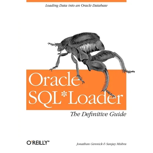 Oracle Sql*loader: The Definitive Guide