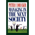 Managing in the Next Society