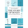 The Story of Boxes, The Good, The Bad and The Ugly: The Secret to Human Liberation, Peace and Happiness