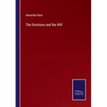 The Emotions and the Will