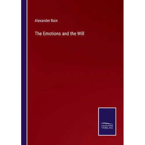 The Emotions and the Will
