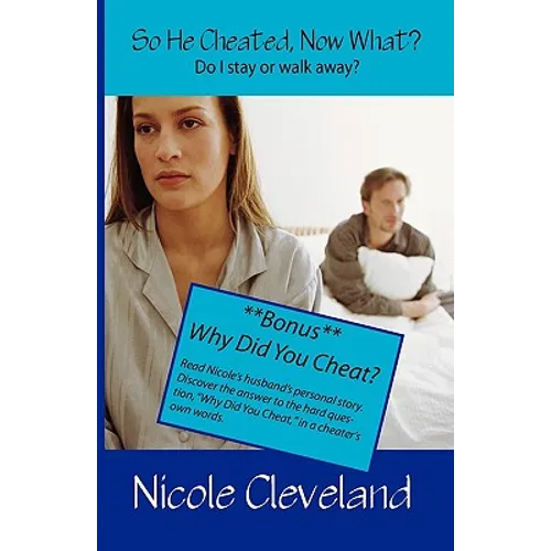 So He Cheated, Now What?