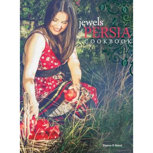 Jewels of Persia: Exotic dishes from the ancient land