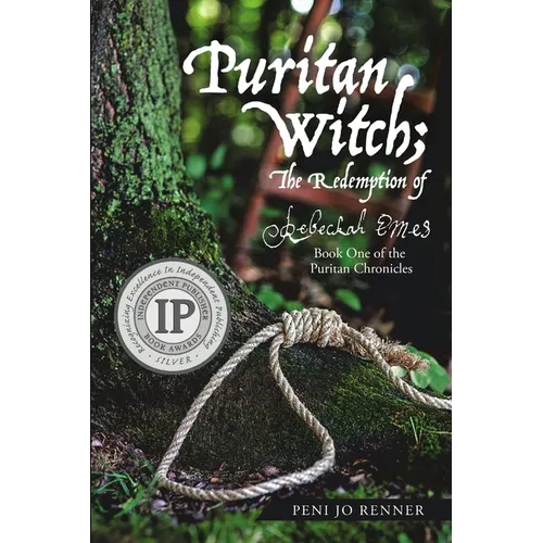 Puritan Witch; The Redemption of Rebecca Eames: Book One of the Puritan Chronicles