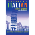 Intermediate Italian Short Stories - Real stories for intermediate learners