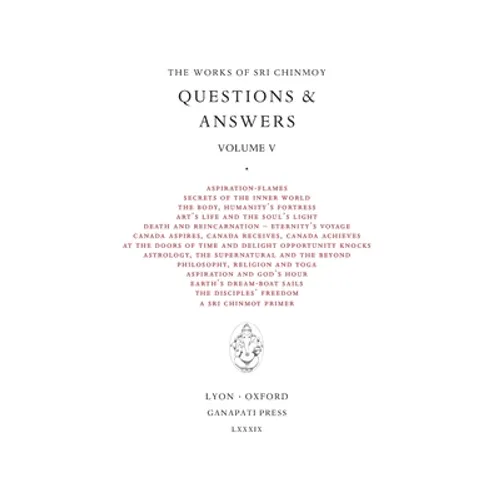 Sri Chinmoy: Answers V