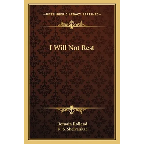I Will Not Rest