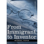 From Immigrant to Inventor - Hardcover