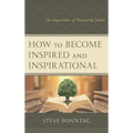 How to Become Inspired and Inspirational: The Importance of Nurturing Talent