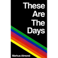 These Are The Days