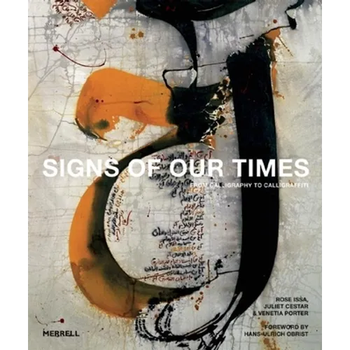 Signs of Our Times: From Calligraphy to Calligraffiti
