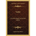 Vashti: Or Until Death Us Do Part (1883)