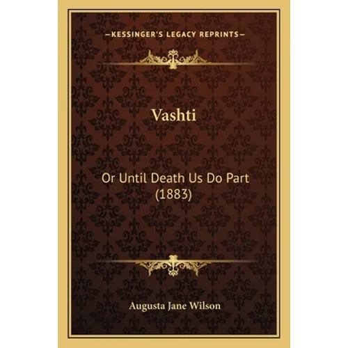 Vashti: Or Until Death Us Do Part (1883)