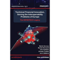 Technical Financial Innovation, Solving the Interoperability Problems of Europe: The Infinitech Legacy