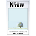 Not Far from the Tree: Vignettes from Lives Well-Lived