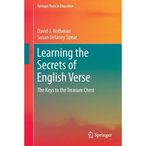 Learning the Secrets of English Verse: The Keys to the Treasure Chest