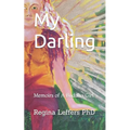 My Darling: Memoirs of A Buddha Girl