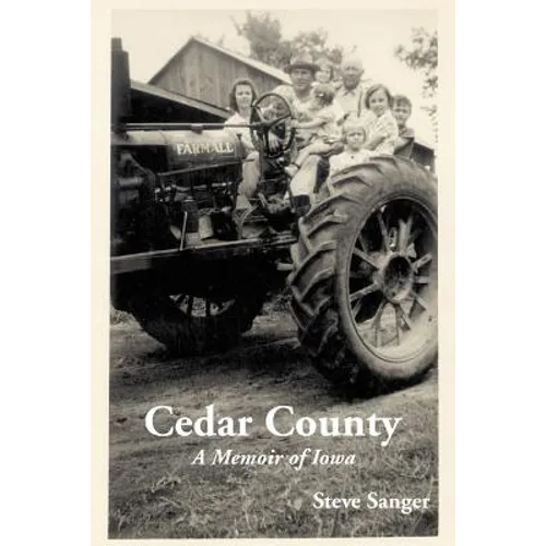 Cedar County: A Memoir of Iowa