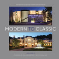 Modern to Classic II: Residential Estates by Landry Design Group