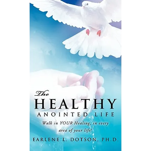 The Healthy Anointed Life