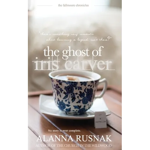 The Ghost of Iris Carver
