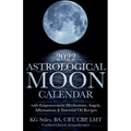 2022 Astrological Moon Calendar with Meditations & Essential Oils +Recipes to Use