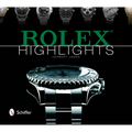 Rolex Highlights