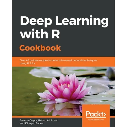 Deep Learning with R Cookbook