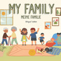 My Family Meine Familie: Learn Bilingual English German Children's Book Learn Bilingual English German Toddler's Book Learn Bilingual English German B