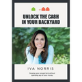 Unlock the Cash in Your Backyard: Develop Your Unused Land Without Spending Any of Your Money